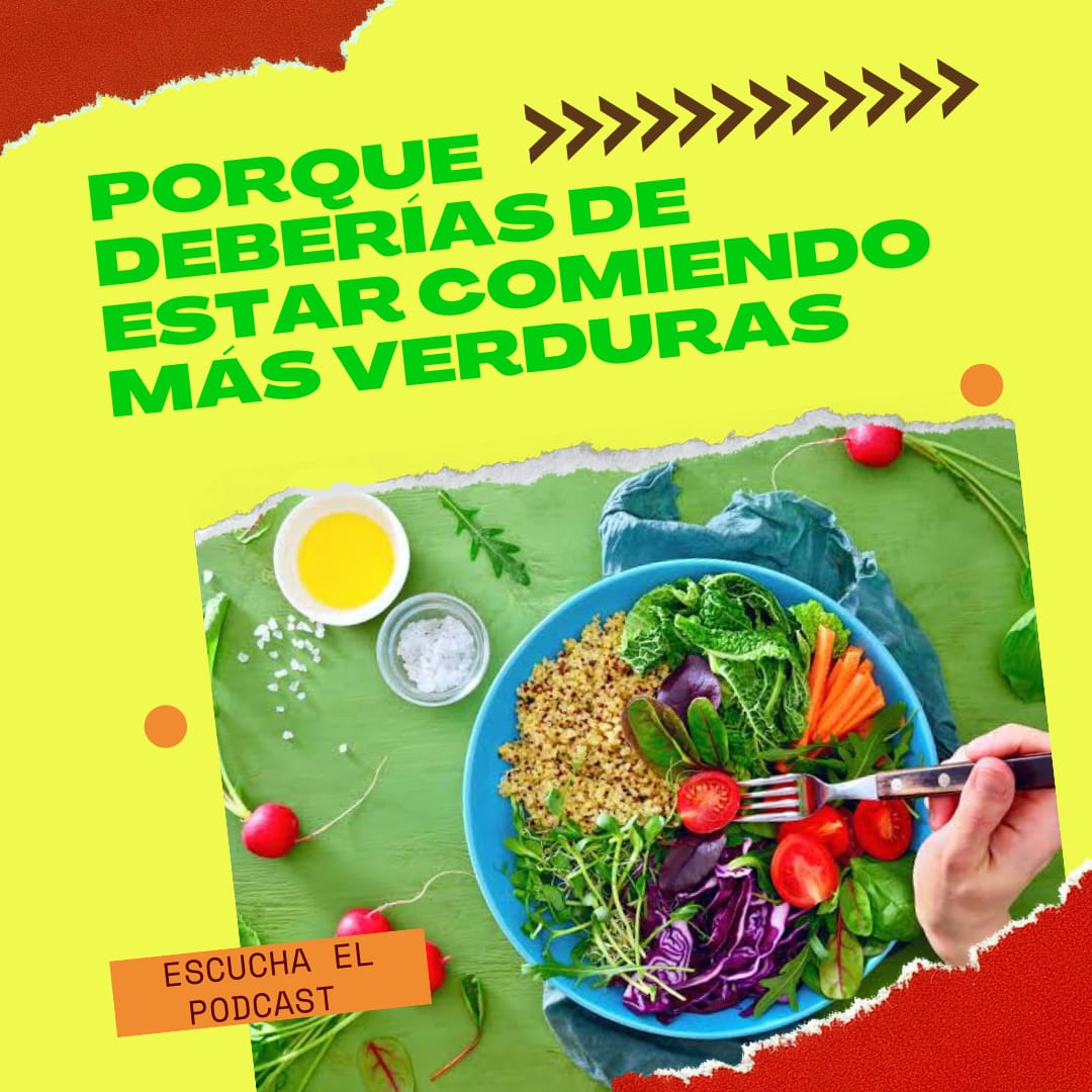 Beneficios De Comer Vegetales Podcast Mario Zarate NutriciÔn 6443
